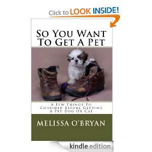 So You Want To Get A Pet A Few Things To Consider Before Getting A 