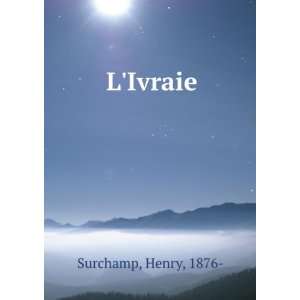  LIvraie Henry, 1876  Surchamp Books