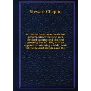   of the Revised statutes and the Stewart Chaplin  Books