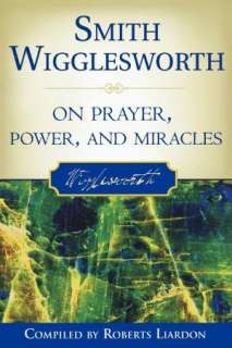   Smith Wigglesworth Devotional by Smith Wigglesworth 