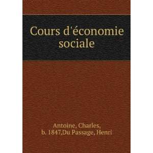  Cours dÃ©conomie sociale Charles, b. 1847,Du Passage 