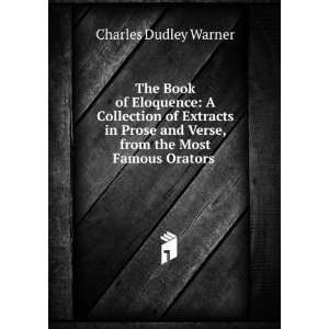   the Most Famous Orators . Charles Dudley Warner  Books