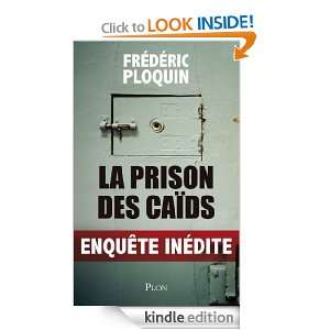La prison des caïds (French Edition) Frédéric PLOQUIN  
