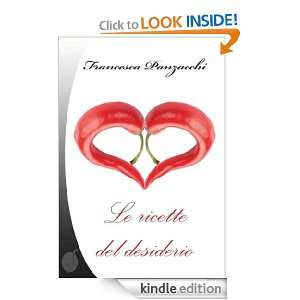 Le ricette del desiderio (Italian Edition) Francesca Panzacchi 