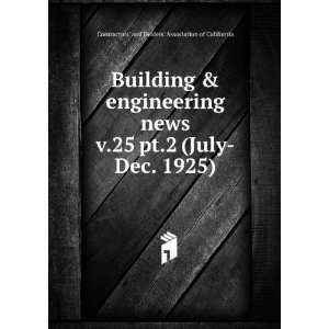 Building & engineering news. v.25 pt.2 (July Dec. 1925) Contractors 