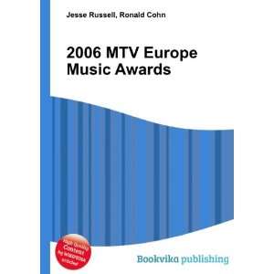  2006 MTV Europe Music Awards Ronald Cohn Jesse Russell 