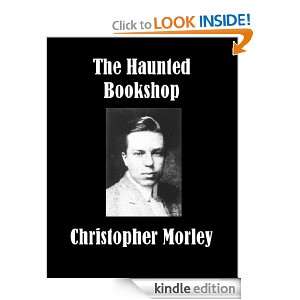The Haunted Bookshop Christopher Morley  Kindle Store