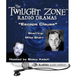 Escape Clause The Twilight Zone Radio Dramas [Unabridged] [Audible 