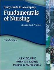 Study Guide for DeLaune/Ladners Fundamentals of Nursing Standards 