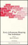 Early Influences Shaping the Individual, (0306431408), Spyros Doxiadis 