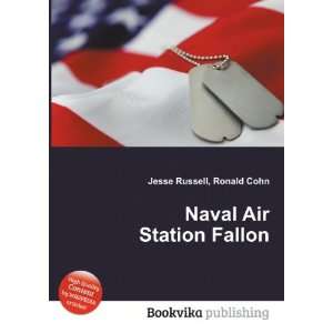  Naval Air Station Fallon Ronald Cohn Jesse Russell Books