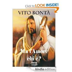 Ma lamore chi è (White) (Italian Edition) Vito Bontà  