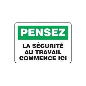  PENSEZ LA S?CURIT? AU TRAVAIL COMMENCE ICI (FRENCH) Sign 