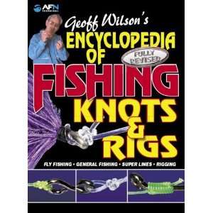  Encyclopedia of Fishing Knots & Rigs [Paperback] Geoff 
