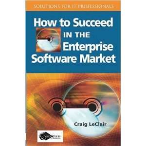   in the Enterprise Software Market [Paperback] Craig LeClair Books