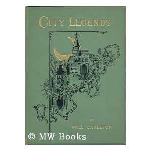  City Legends, by Will Carleton Books