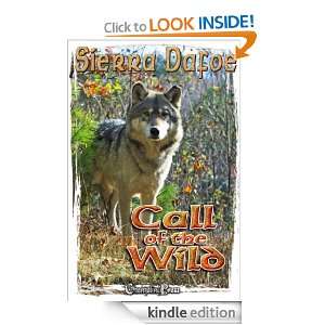  Call of the Wild eBook Sierra Dafoe Kindle Store