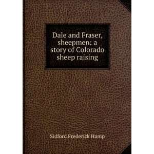  Dale and Fraser, sheepmen a story of Colorado sheep 