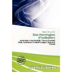    Dan Harrington (Footballer) (9786200884299) Eldon A. Mainyu Books
