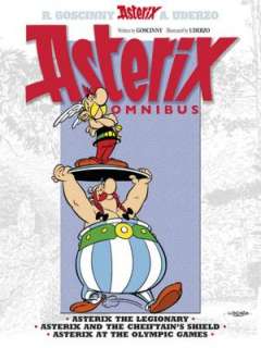 Asterix Omnibus 4 Includes Asterix the Legionary #10, Asterix and the 