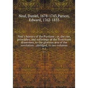   volumes. v.1 Daniel, 1678 1743,Parson, Edward, 1762 1833 Neal Books