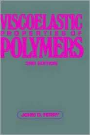   of Polymers, (0471048941), John D. Ferry, Textbooks   