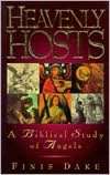   Heavenly Hosts by Finis Jennings Dake, Dake 