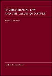 Environmental Law and the Values of Nature, (0890892598), Richard J 
