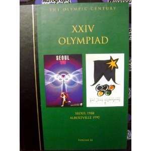  The Olympic Century XXV Olympiad Seoul 1988 Albertville 