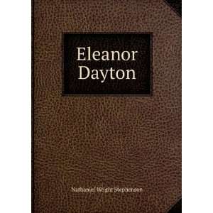  Eleanor Dayton Nathaniel Wright Stephenson Books