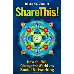   the World with Social Networking [Paperback] Deanna Zandt Books