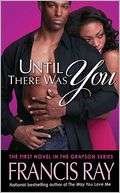 Until There Was You (Graysons Francis Ray