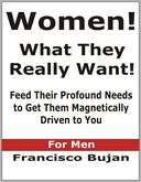 Women   What They Really Francisco Bujan