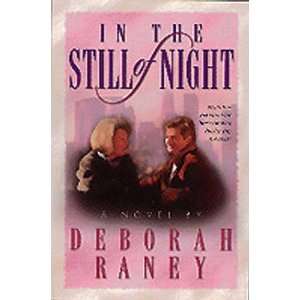  In the Still of Night [Paperback] Deborah Raney Books
