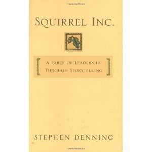   of Leadership through Storytelling [Hardcover] Stephen Denning Books