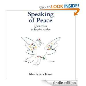 Speaking of Peace Quoatations to Inspire Action David Krieger 