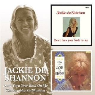   on Me/This Is Jackie De Shannon by Jackie DeShannon (Audio CD   2005