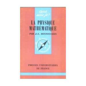  La Physique mathématique Jean Louis Destouches Books