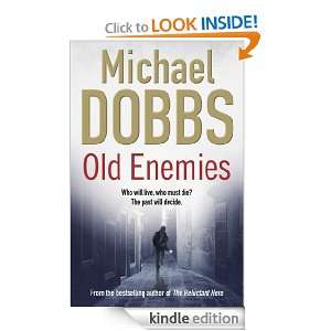 Old Enemies Michael Dobbs  Kindle Store