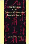 The Genesis of Chinese Communist Foreign Policy, (0231103115), Michael 