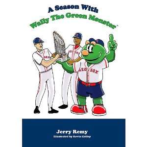   Red Sox   A Season With Wally The Green Monster Book Sports