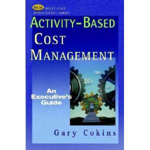  Activity Based Cost Management Gary Cokins Books