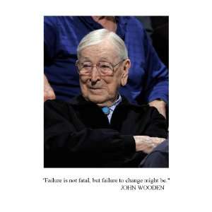 John Wooden Failure to Changefailure to Change Might Be Quote 