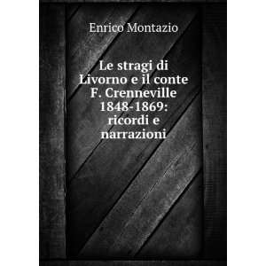    1869 Ricordi E Narrazioni (Italian Edition) Enrico Montazio Books