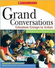 Grand Conversations Literature Groups in Action, (0439926459), Ralph 