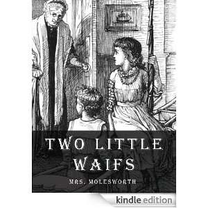 Two Little Waifs Mrs. Molesworth  Kindle Store
