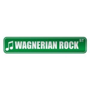 WAGNERIAN ROCK ST  STREET SIGN MUSIC
