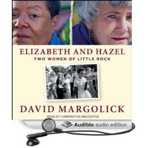  Hazel Two Women of Little Rock [Unabridged] [Audible Audio Edition