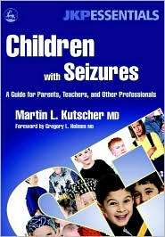   Seizures, (1843108232), Martin L. Kutscher, Textbooks   