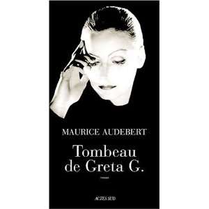  Tombeau de Greta G. Maurice Audebert Books